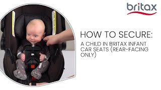 How To Secure A Child In A Britax Infant Car Seat