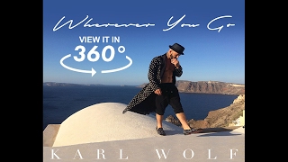 Karl Wolf - Wherever You Go - Live in 360° 4K