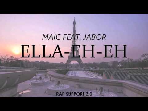 Maic feat. Jabor - Ella Eh Eh [RS 3.0 Exclusive]