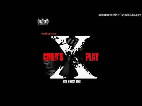 South$tar Payne - Child's Play 10 (Back In Blood Remix)