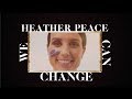 Heather Peace - We Can Change (Lyrics ...
