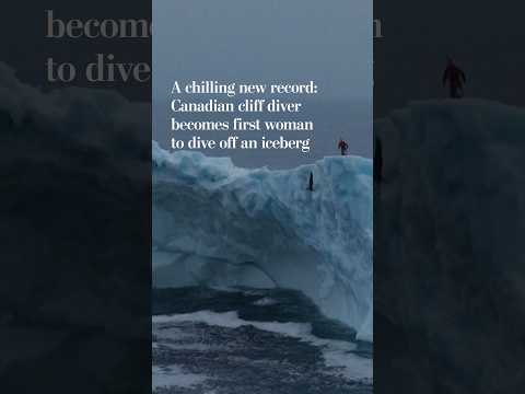 A chilling new record: Canadian cliff diver becomes first woman to dive off an iceberg
