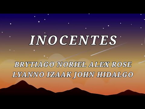 Alex Gárgolas, Brytiago, Noriel, Lyanno, Alex Rose, Izaak, John Hidalgo - Inocentes (Letra/Lyrics)
