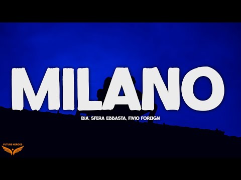 BIA, Sfera Ebbasta, Fivio Foreign - MILANO (Lyrics)