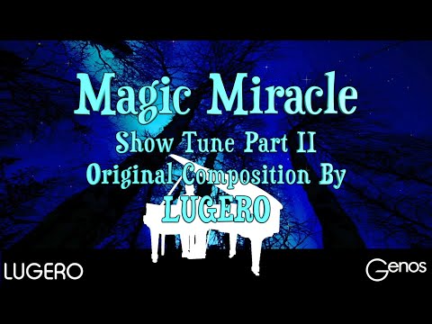 Genos -“Magic Miracle” (II) 🦄 (Show Tune) Music by LUGERO 👱🏻‍♀️🧚‍♀️🦄