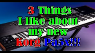 Video thumbnail for 3Things I like about my new Korg Pa5x by Jon Micheals