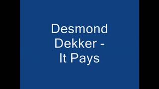 Desmond Dekker - It Pays