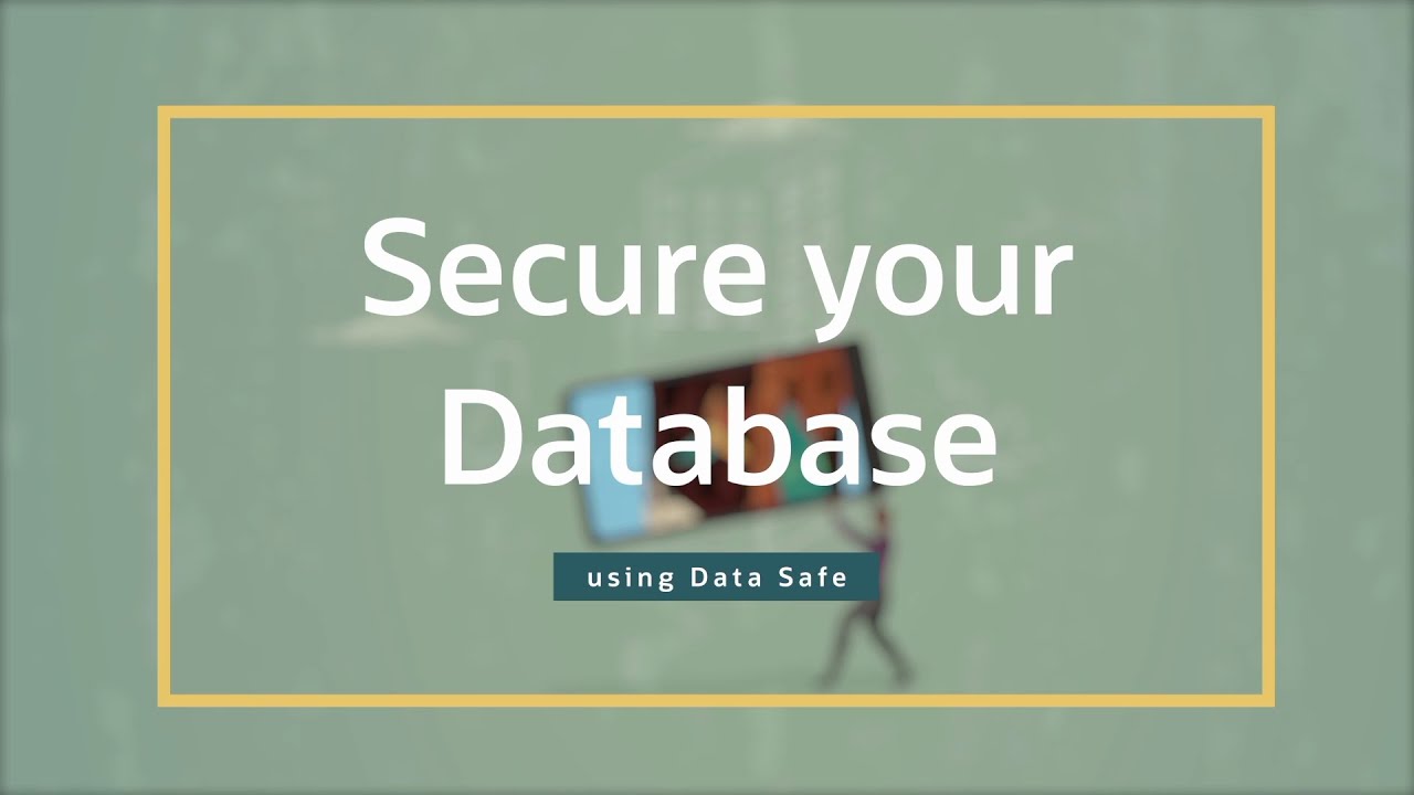 Secure your Database using Data Safe