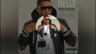 Nelly - Tippin In Da Club (DJ Freddo Extended mix)