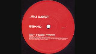 Jay Welsh-Heat Rising