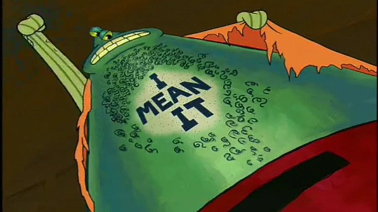 Spongebob Squarepants - I Mean It