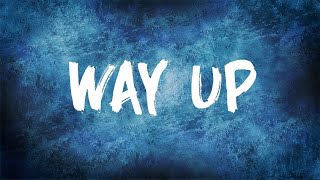 Way Up Music Video