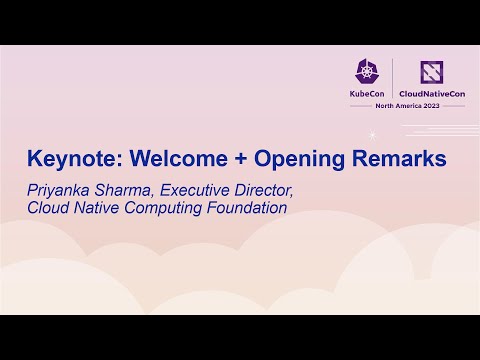 Keynote: Welcome + Opening Remarks - Priyanka Sharma, Executive Director, CNCF