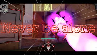 【valorant】Never be alone!!!!!
