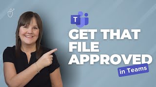 Efficiently Approve Files in Microsoft Teams: Unlock Workflow Optimization