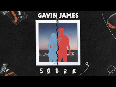 Gavin James - Sober (Official Lyric Video)