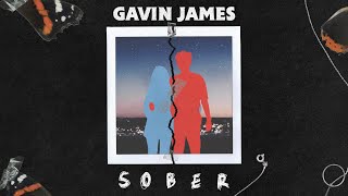Gavin James - Sober (Official Lyric Video)