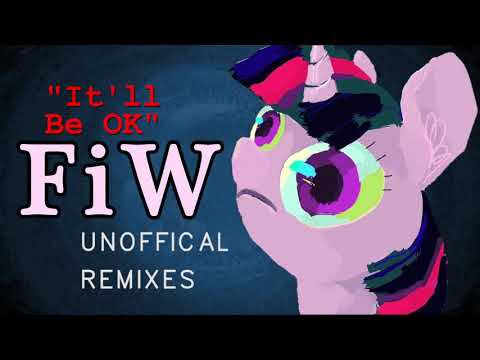 "It'll be ok" - Friendship is Witchcraft (CHAD Remix)