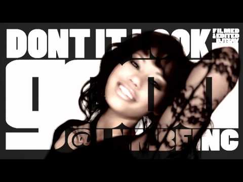 LNM "DONT IT LOOK GOOD" (OFFICIAL VIDEO) @DJTSAV @LNMBFINC