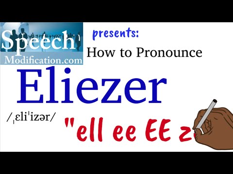 How to Pronounce Eliezer