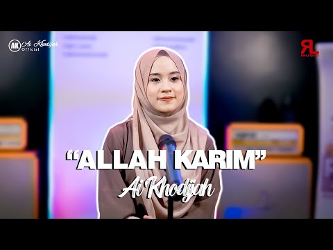ALLAH KARIM - AI KHODIJAH