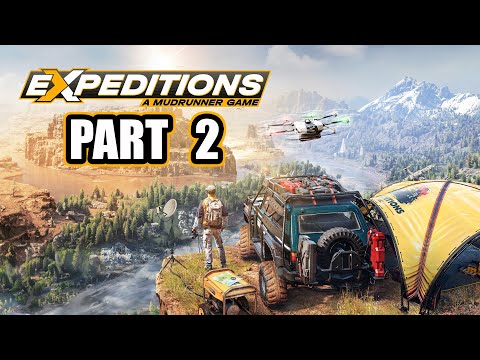 Expeditions: A MudRunner Game - Gameplay Walkthrough - Part 2 - "Return To The Badlands"