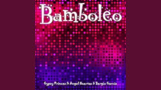 Bamboleo (Mamacita House Remix Edit)