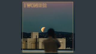 I Wonder (feat. Ashton Sellars)