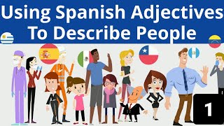 Spanish ADJECTIVES to DESCRIBE people