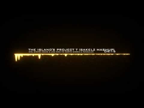 SVD, Dimitri Vegas & Like Mike Vs Martin Garrix & Pendulum - The Island's Project T (SakelZ Mashup)