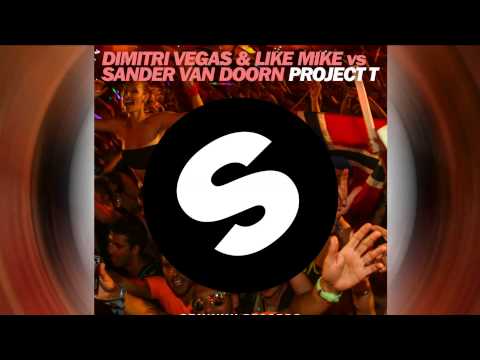 Dimitri Vegas & Like Mike vs. Sander van Doorn - Project T (Original Mix) [Official]