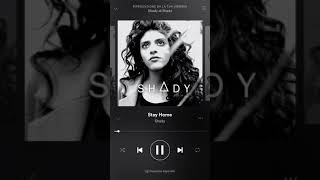 Shady-Stay Home
