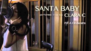 Santa Baby - Eartha Kitt | (Clara C & IYCA Orchestra Cover)