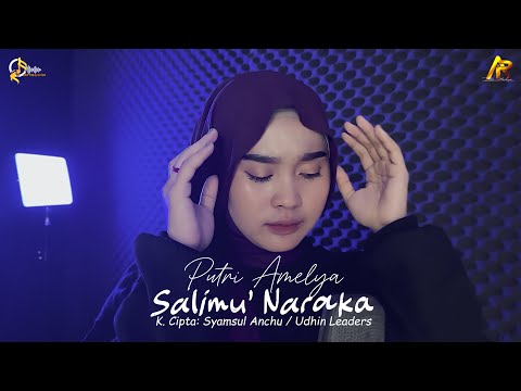 Salimu' Naraka | K.Cipta Syamsul Dg Anchu / Udhin Leaders Dg Rewa | Cover Putri Amelya