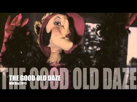 The good Old Daze