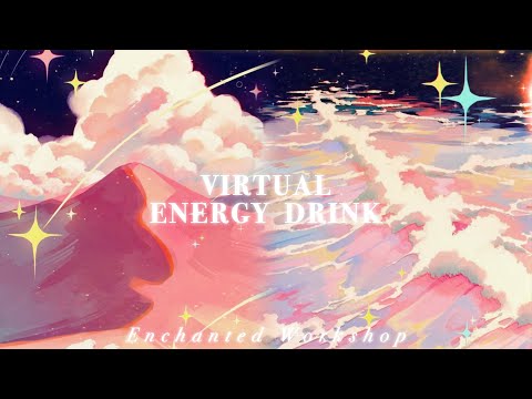 VIRTUAL ENERGY DRINK˚✩// instant energy recharge [𝐬𝐮𝐛𝐥𝐢𝐦𝐢𝐧𝐚𝐥]