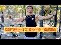 FULL BODY CALISTHENIC STRENGTH WORKOUT | HOW TO BUILD STRENGTH WITH JUST YOUR BODYWEIGHT