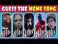 Guess The Meme Song 🎶🎵 Skibidi Dom Dom Yes Yes, IshowSpeed, One Two Buckle My Shoe, Wednesday Quiz