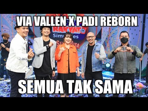 VIA VALLEN FEAT PADI REBORN - SEMUA TAK SAMA LIVE TERBARU 2021