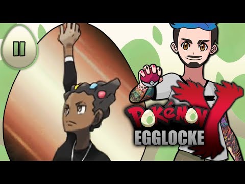 Pokémon Y Egglocke Part 11 |  DON'T TAKE THIS GYM FOR GRANT-ED