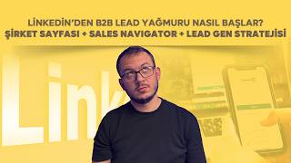 2026 B2B LinkedIn Pazarlama ve Lead Generation Rehberi
