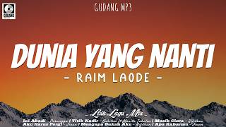 Download lagu Dunia Yang Nanti - Raim Laode (Lirik) Perunggu, Kahitna, Rifdhan, Jinan | Mix Lagu Viral 2026 mp3 Download lagu Dunia Yang Nanti - Raim Laode (Lirik) Perunggu, Kahitna, Rifdhan, Jinan | Mix Lagu Viral 2026 mp3