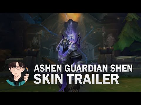 Ashen Guardian Shen Official Skin Trailer - League of Legends