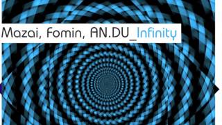 Mazai & Fomin, AN.DU - Infinity (Club Mix)