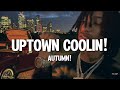 Uptown Coolin Autumn Lyrics