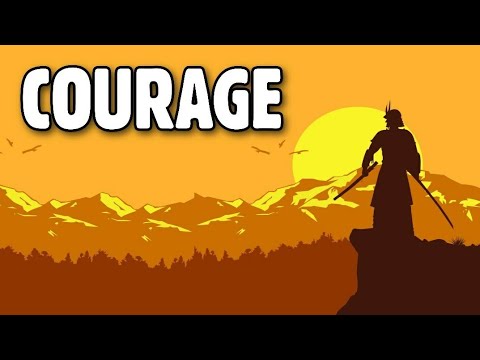 How to build courage