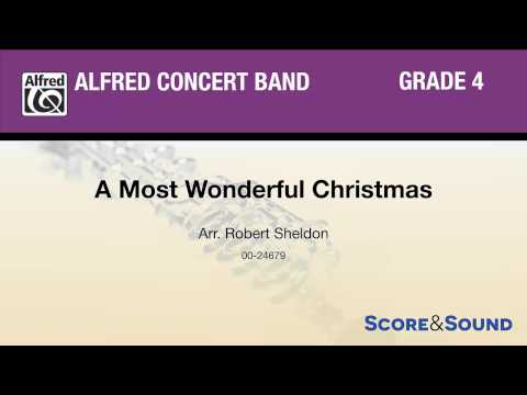 A Most Wonderful Christmas, arr. Robert Sheldon – Score & Sound