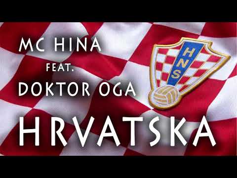 MC HINA feat. DOKTOR OGA - HRVATSKA