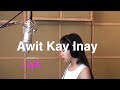 Awit Kay Inay | Happy Mother’s Day | Para sa lahat ng mga Nanay💕