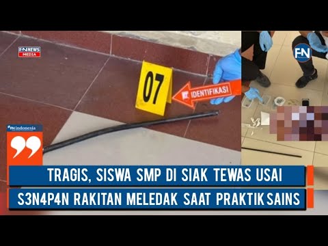 Tragis, Siswa SMP di Siak Tewas Usai S3n4p4n Rakitan Meledak Saat Praktik Sains